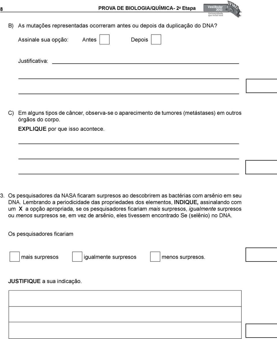 Os pesquisadores da NASA ficaram surpresos ao descobrirem as bactérias com arsênio em seu DNA.