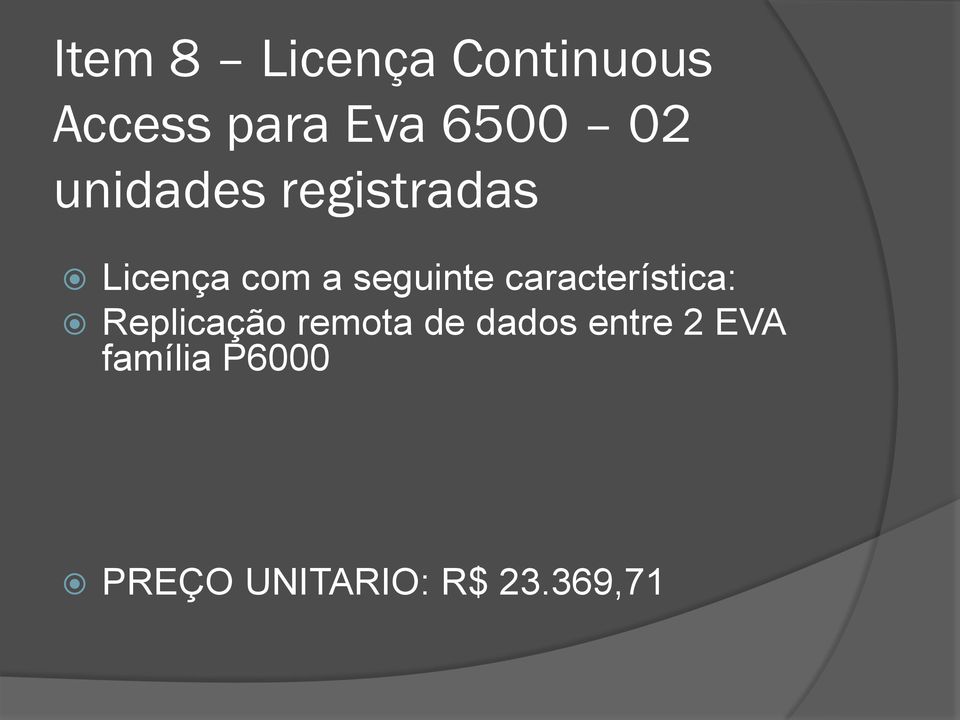 característica: Replicação remota de dados