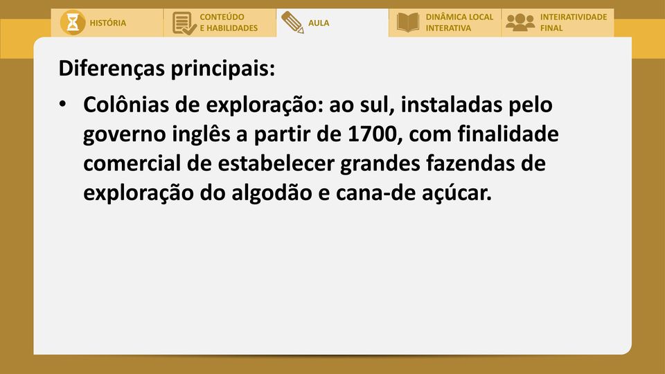 1700, com finalidade comercial de estabelecer