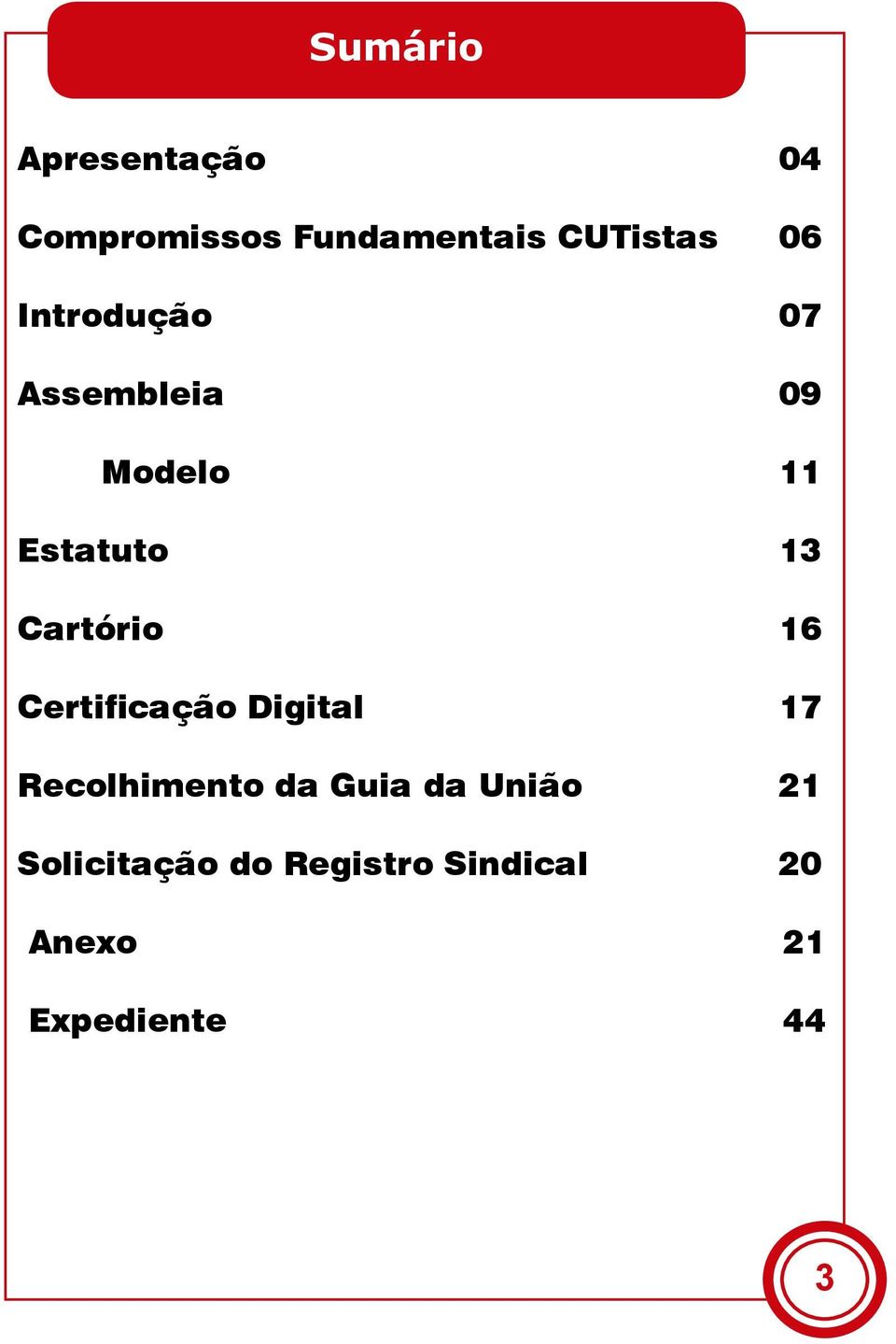 Cartório 16 Certificação Digital 17 Recolhimento da Guia da