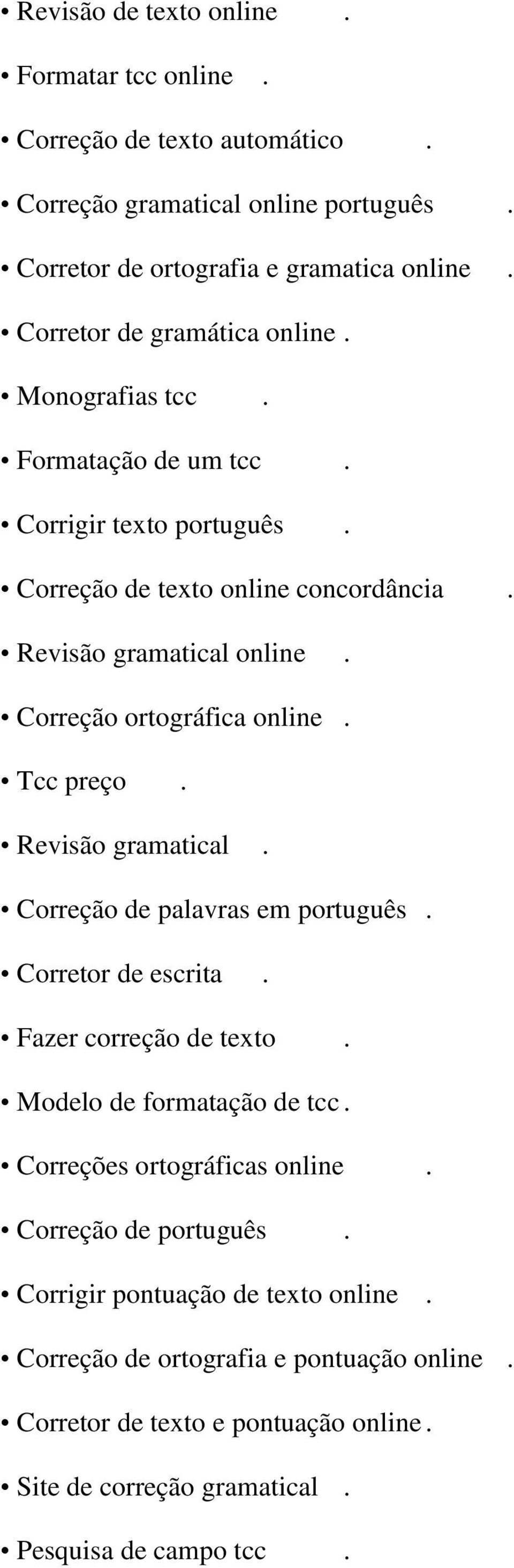 Correção ortográfica online. Tcc preço. Revisão gramatical. Correção de palavras em português. Corretor de escrita. Fazer correção de texto. Modelo de formatação de tcc.