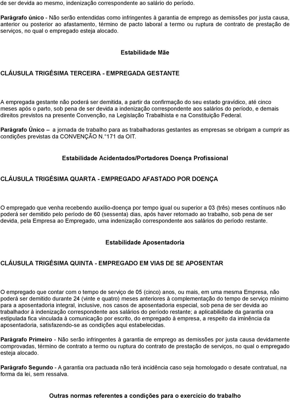 contrato de prestação de serviços, no qual o empregado esteja alocado.