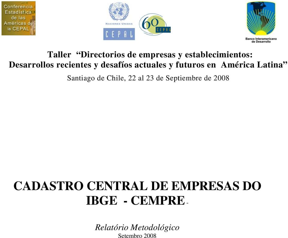 Santiago de Chile, 22 al 23 de Septiembre de 2008 CADASTRO