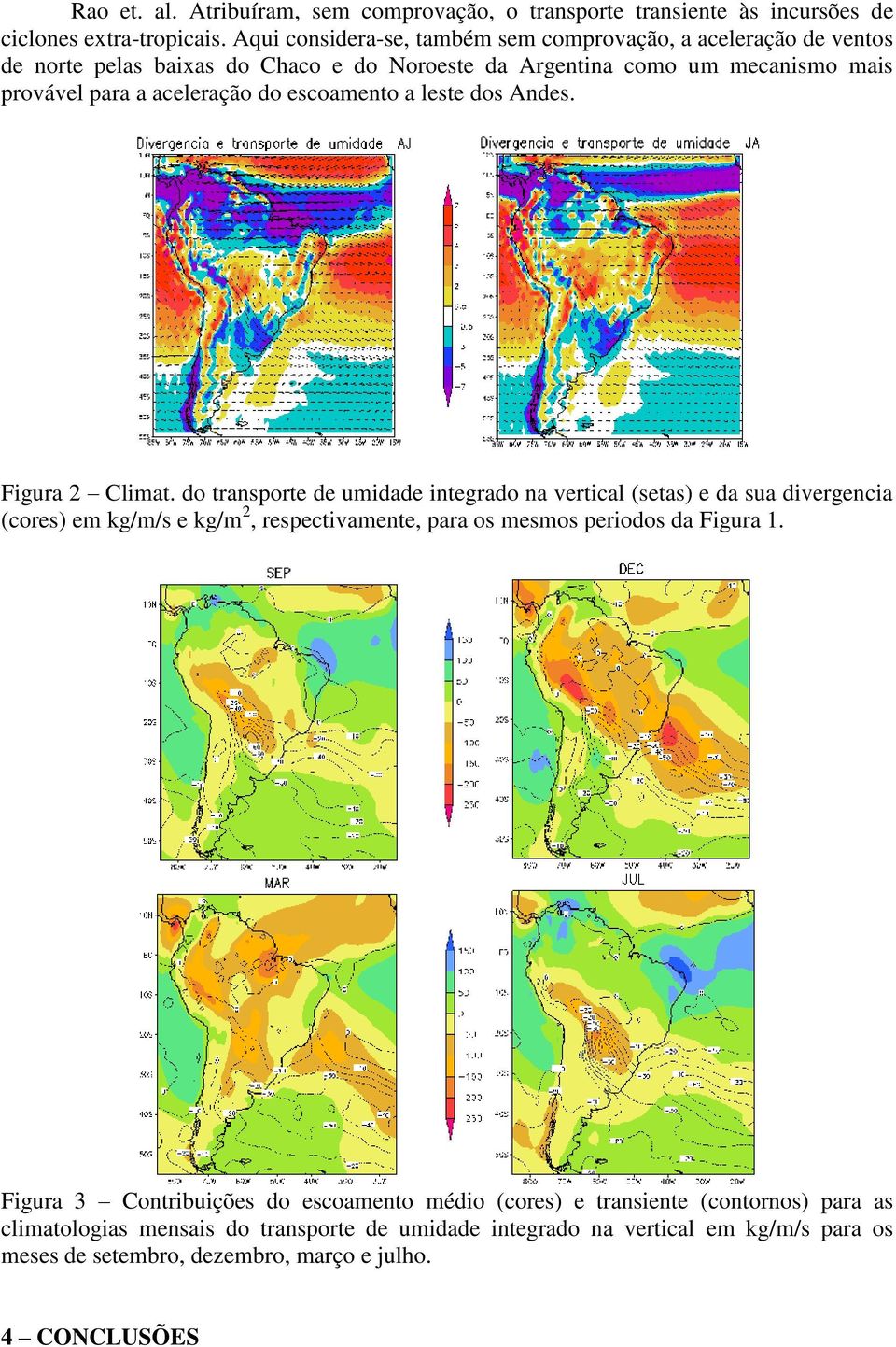 escoamento a leste dos Andes. Figura 2 Climat.