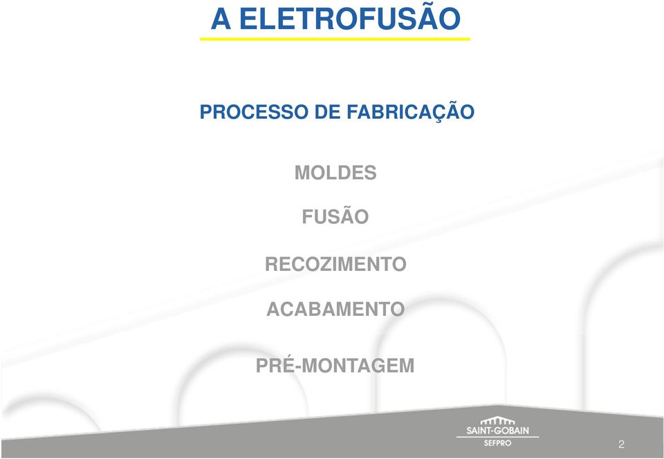 FABRICAÇÃO MOLDES