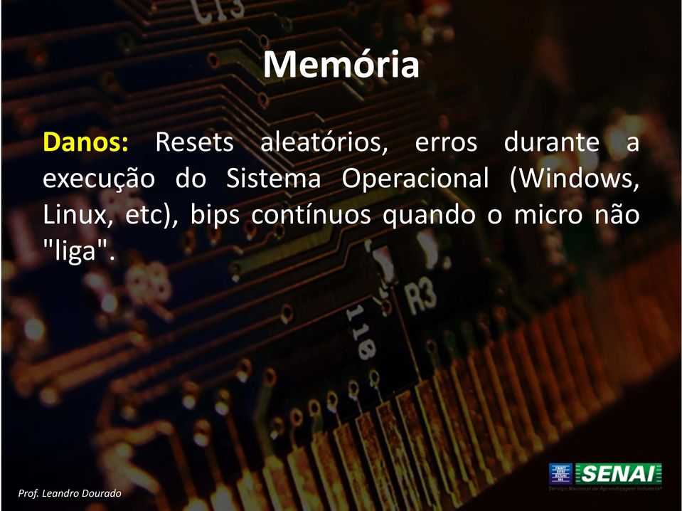 Operacional (Windows, Linux, etc),