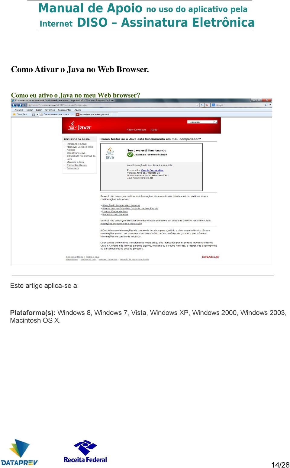 Este artigo aplica-se a: Plataforma(s): Windows 8,