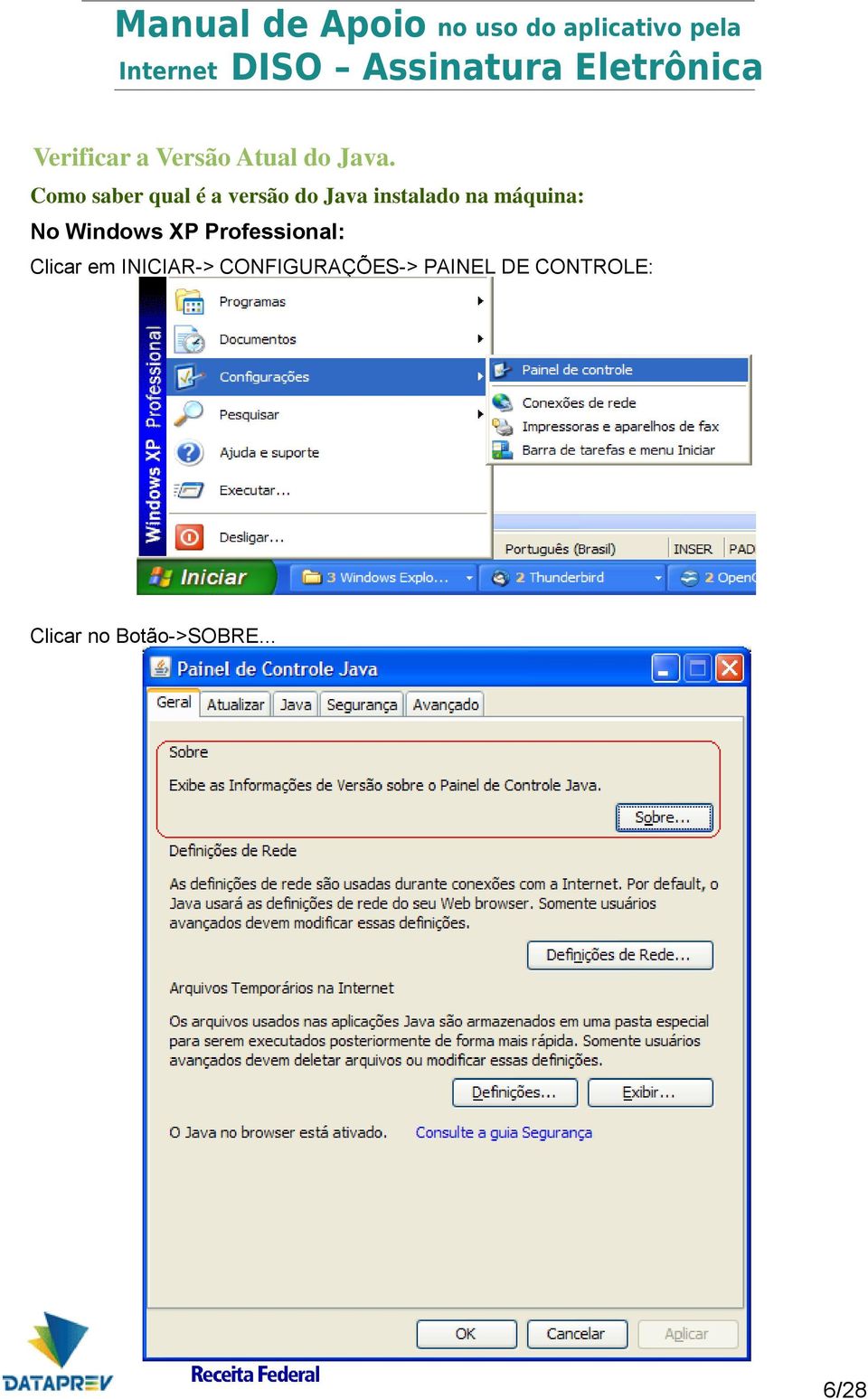 máquina: No Windows XP Professional: Clicar em