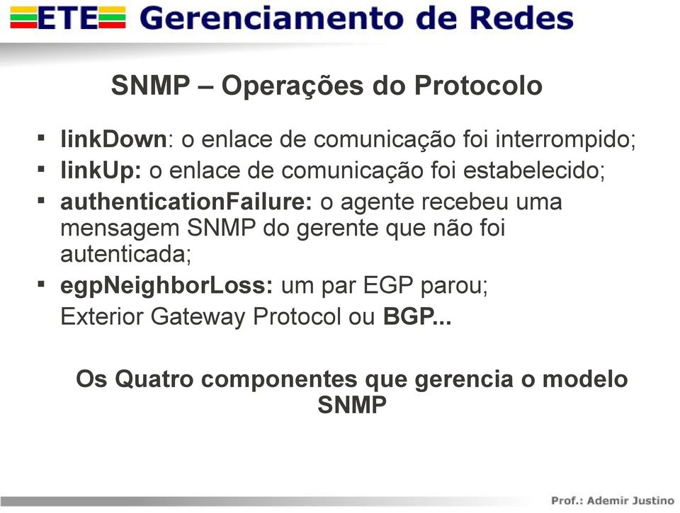 recebeu uma mensagem SNMP do gerente que não foi autenticada; egpneighborloss: um par