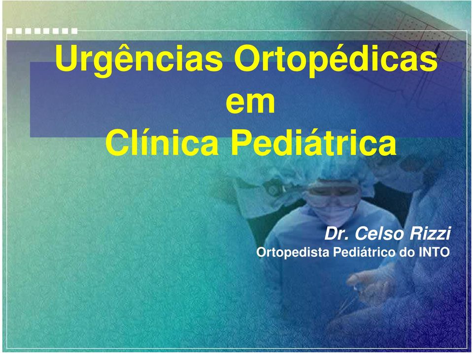 Dr. Celso Rizzi