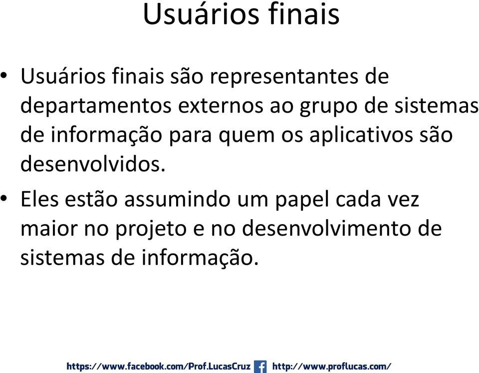 quem os aplicativos são desenvolvidos.