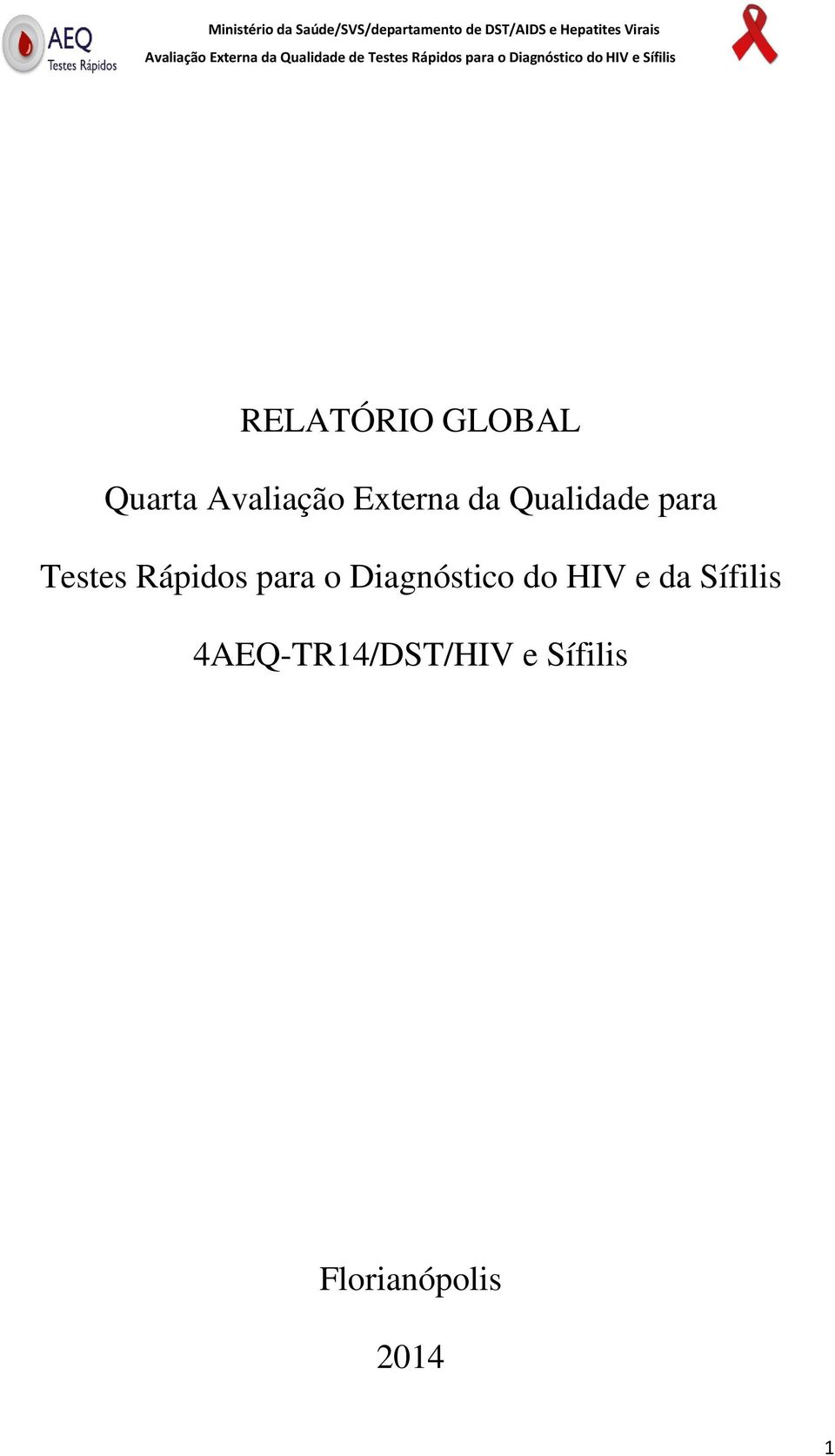 para o Diagnóstico do HIV e da Sífilis