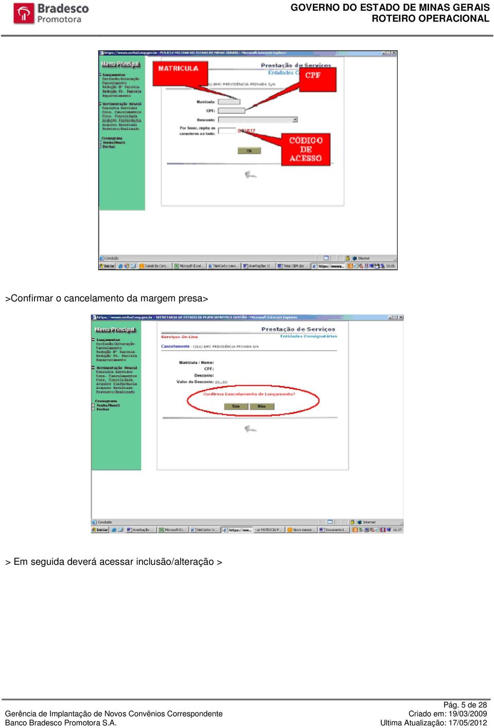 seguida deverá acessar