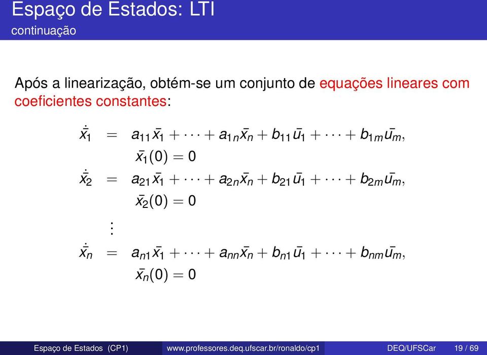 21 x 1 + + a 2n x n + b 21 ū 1 + + b 2m u m, x 2 (0 = 0.