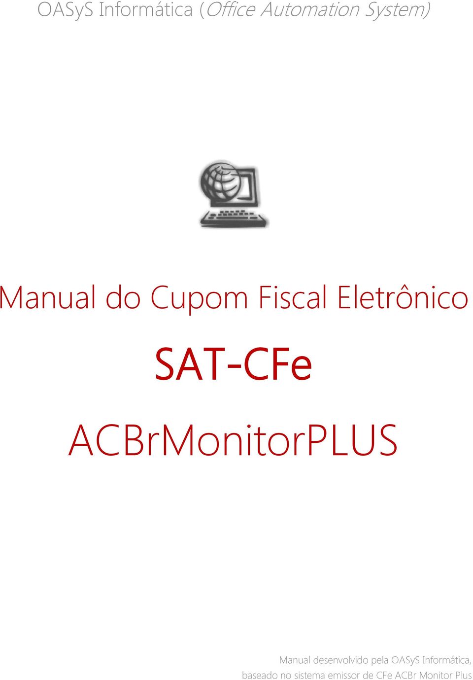 ACBrMonitorPLUS Manual desenvolvido pela OASyS