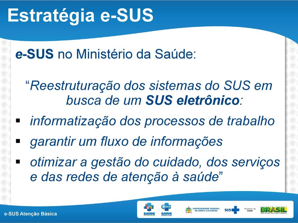 informatização dos processos de trabalho garantir um fluxo de