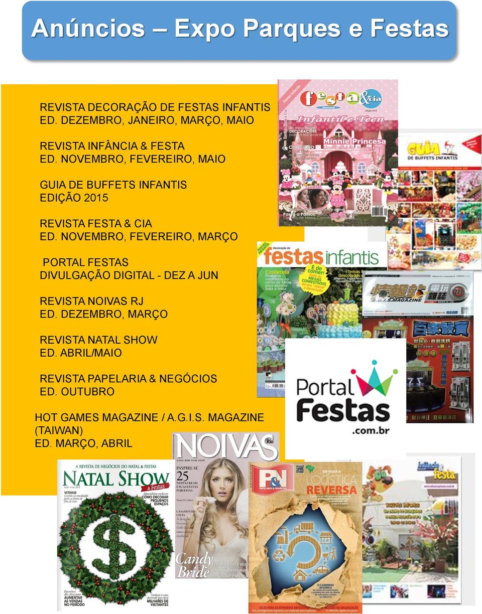 NOVEMBRO, FEVEREIRO, MAIO GUIA DE BUFFETS INFANTIS EDIÇÃO 2015 REVISTA FESTA & CIA ED.