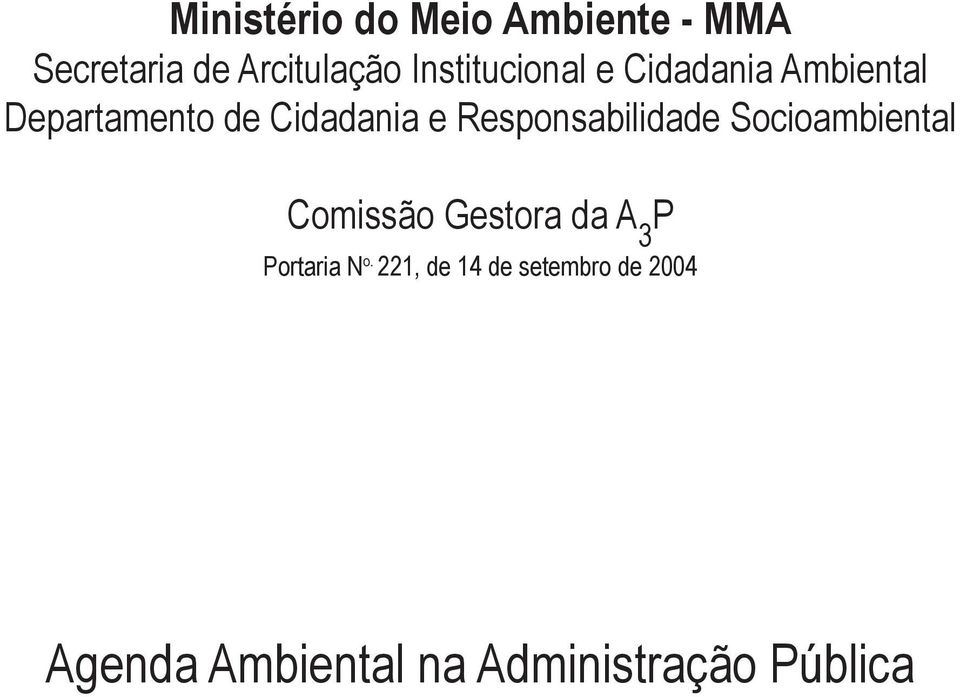 Responsabilidade Socioambiental Comissão Gestora da A 3 P Portaria