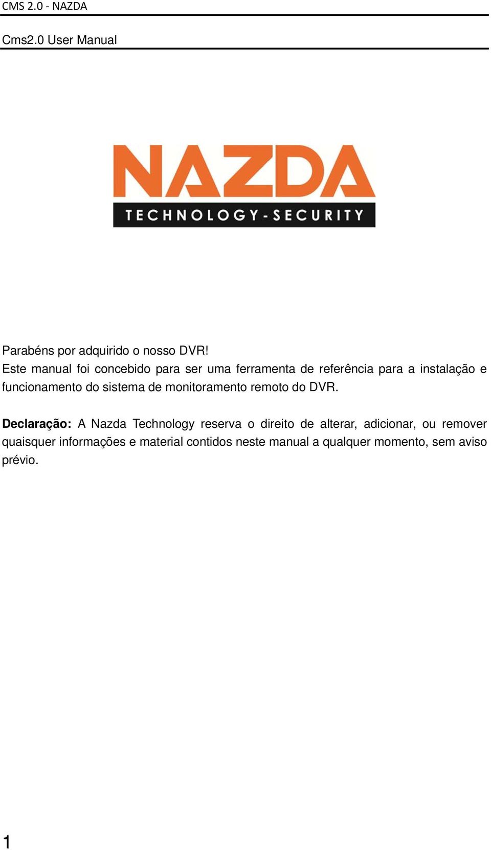 funcionamento do sistema de monitoramento remoto do DVR.