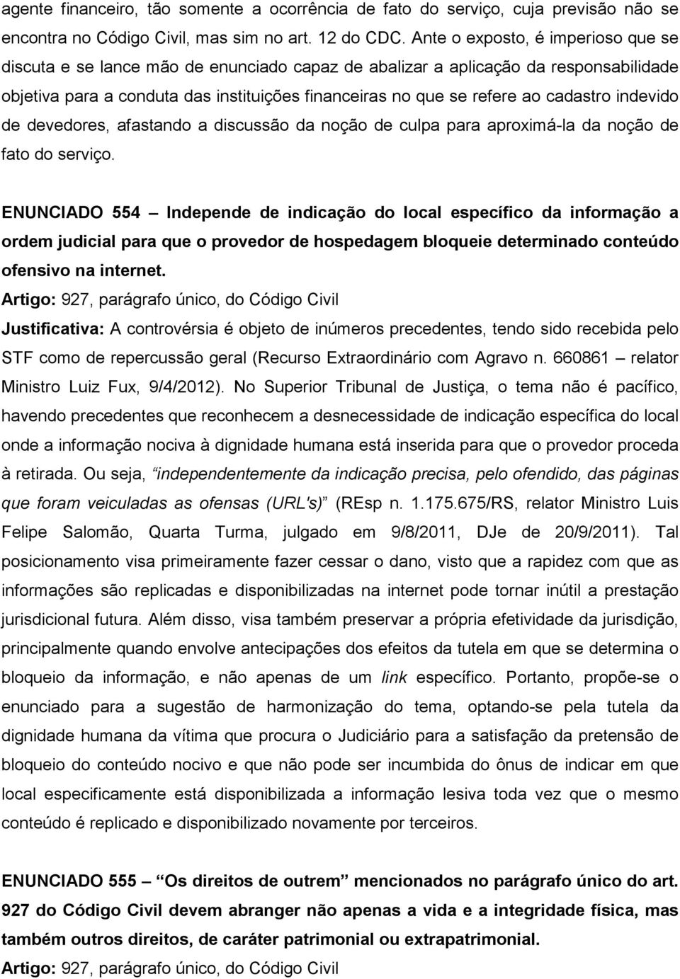 cadastro indevido de devedores, afastando a discussão da noção de culpa para aproximá-la da noção de fato do serviço.