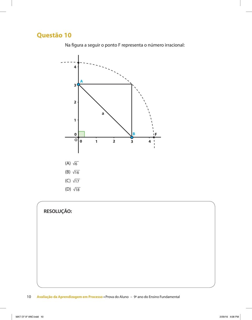 (C) 7 (D) 8 0 Avaliação da Aprendizagem em Processo