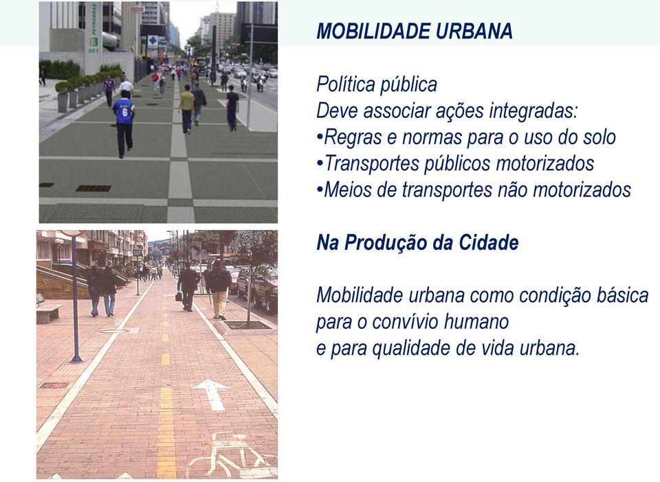 Meios de transportes não motorizados Na Produção da Cidade Mobilidade