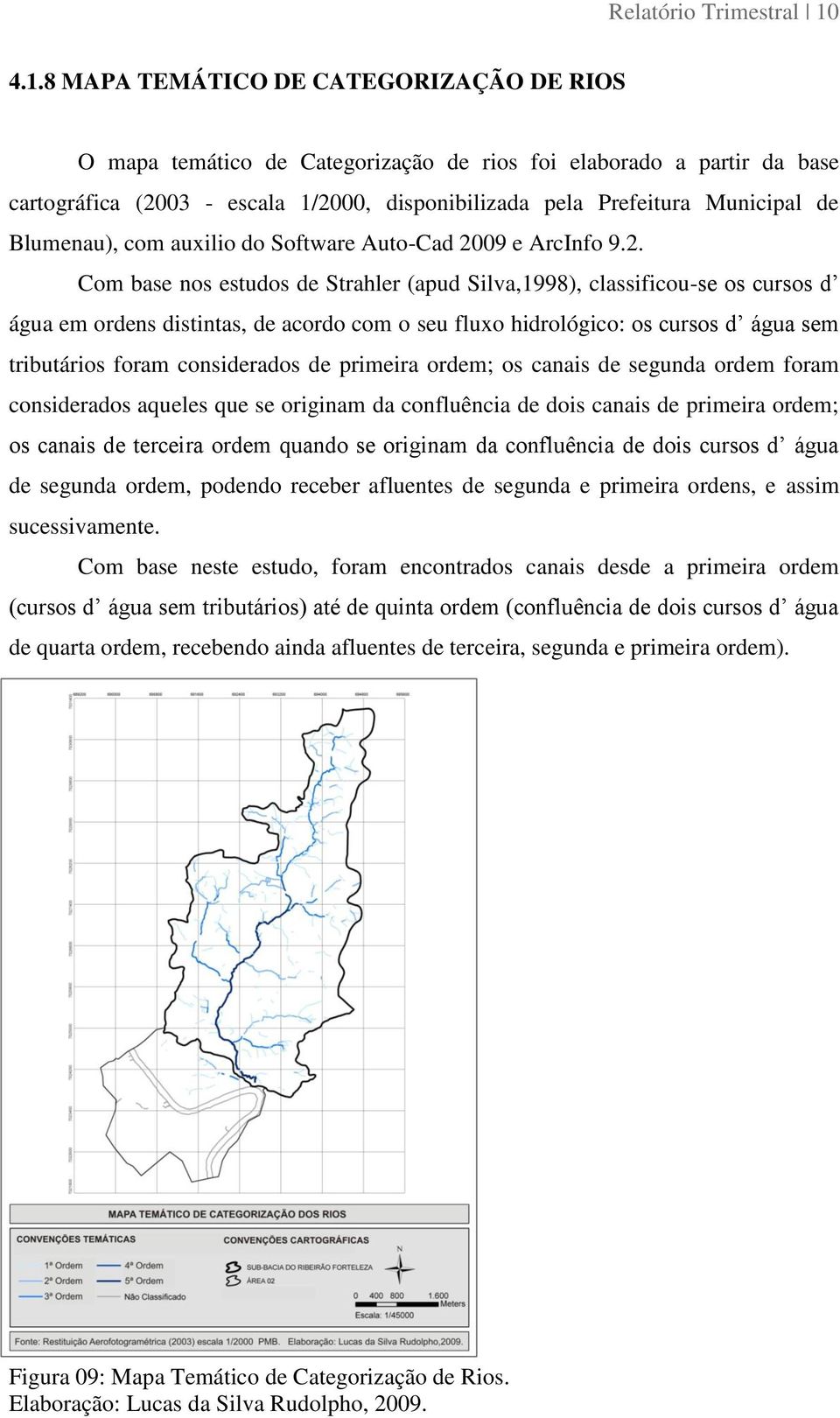 Blumenau), com auxilio do Software Auto-Cad 20