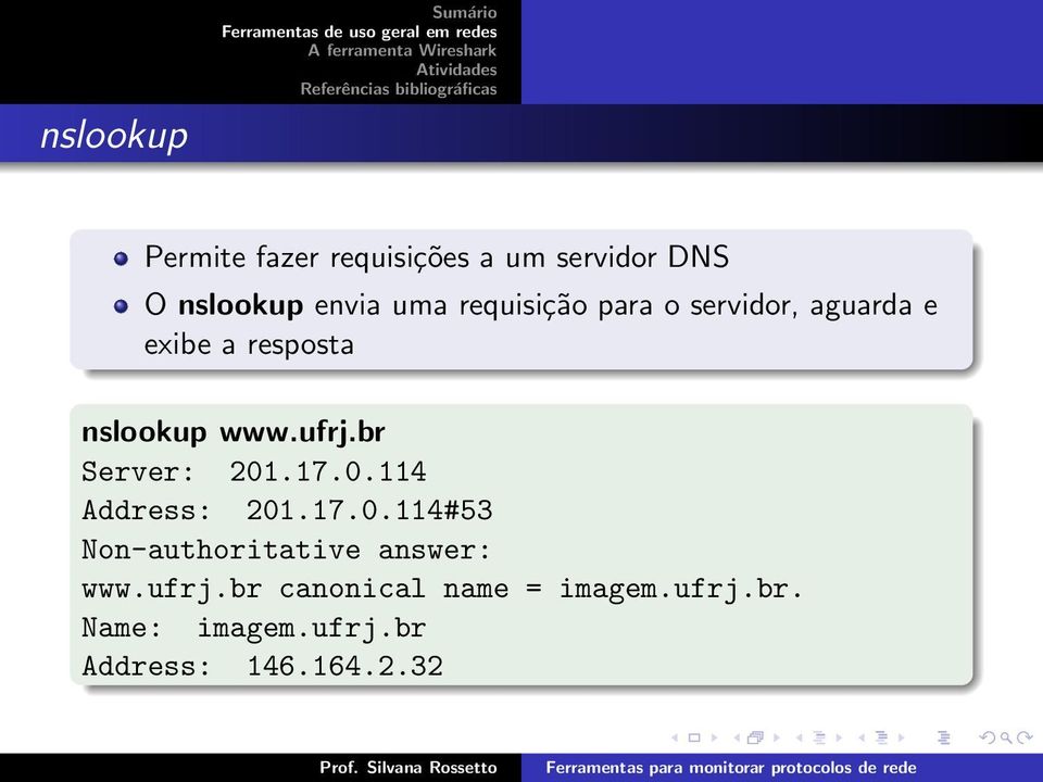 br Server: 201.17.0.114 Address: 201.17.0.114#53 Non-authoritative answer: www.