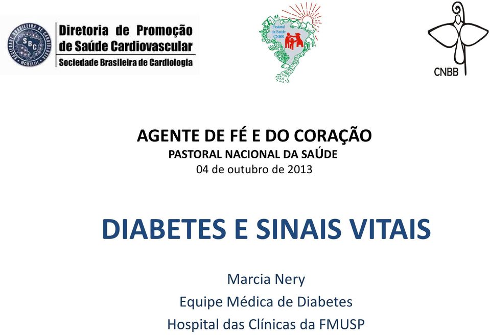 DIABETES E SINAIS VITAIS Marcia Nery