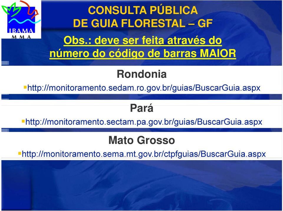 http://monitoramento.sedam.ro.gov.br/guias/buscarguia.