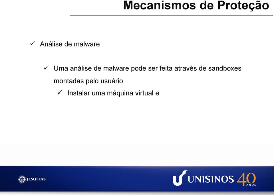 através de sandboxes montadas