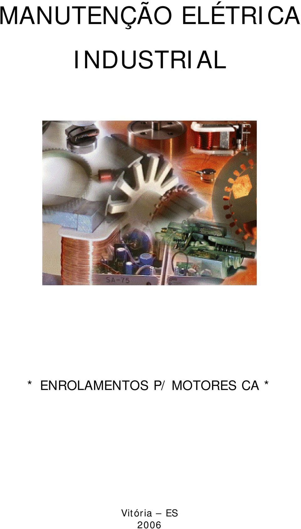 ENROLAMENTOS P/