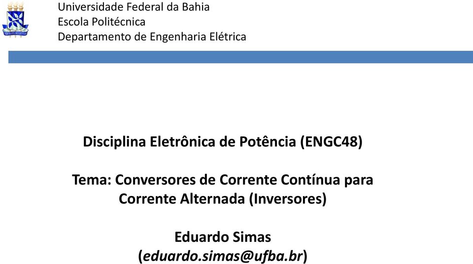 (ENGC48) Tema: Conversores de Corrente Contínua para Corrente