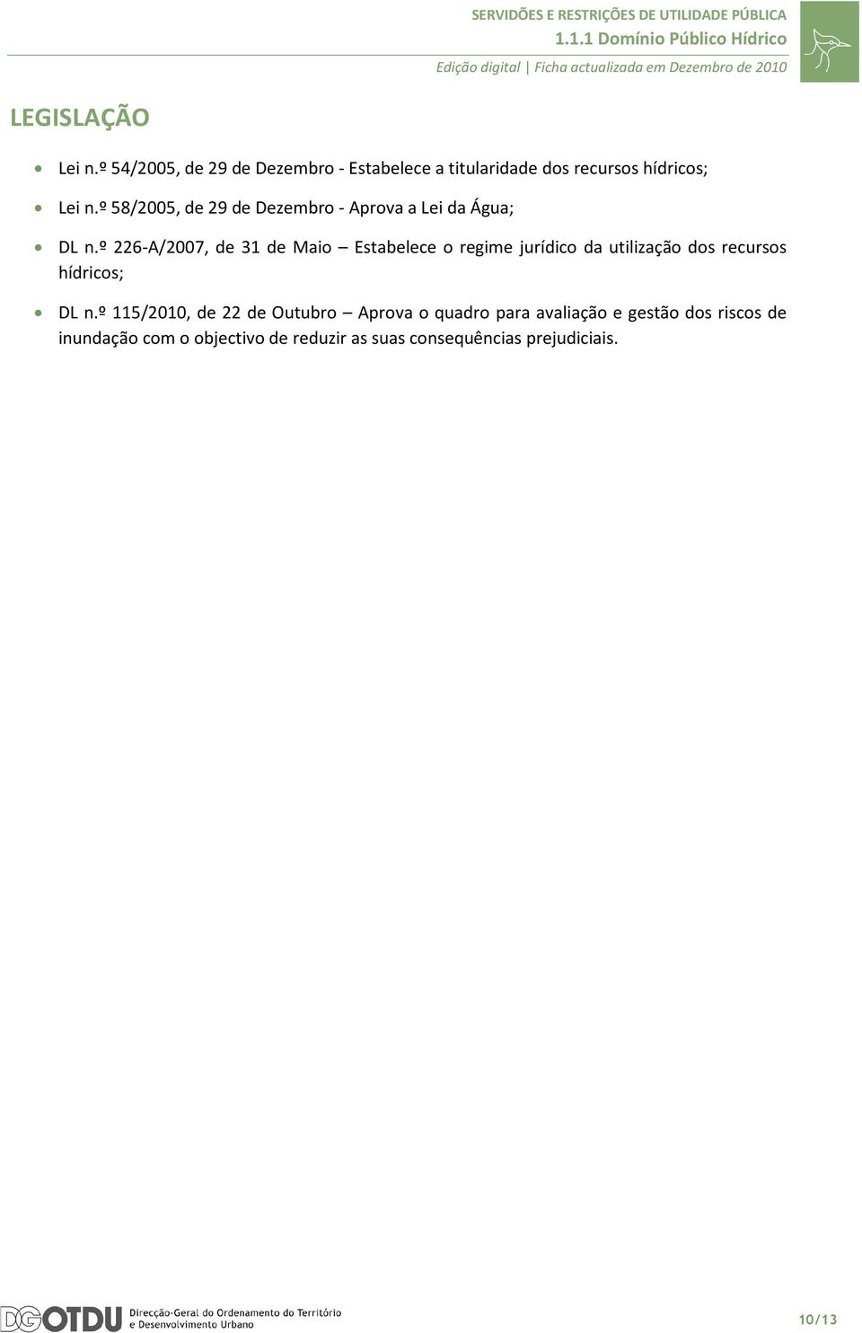 º 58/2005, de 29 de Dezembro - Aprova a Lei da Água; DL n.