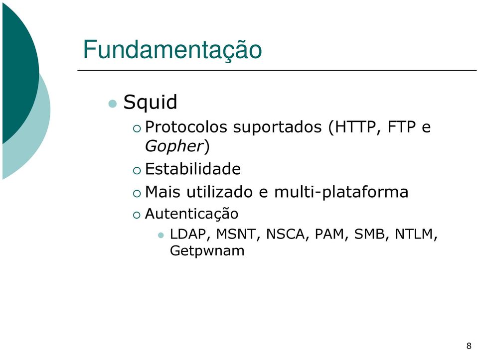 utilizado e multi-plataforma Autenticação