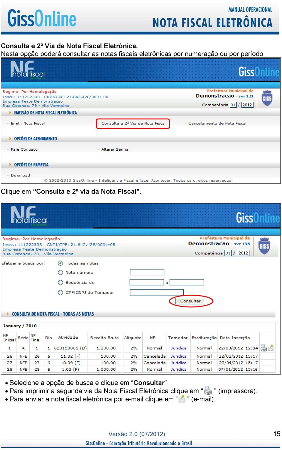 em Consulta e 2ª via da Nota Fiscal.