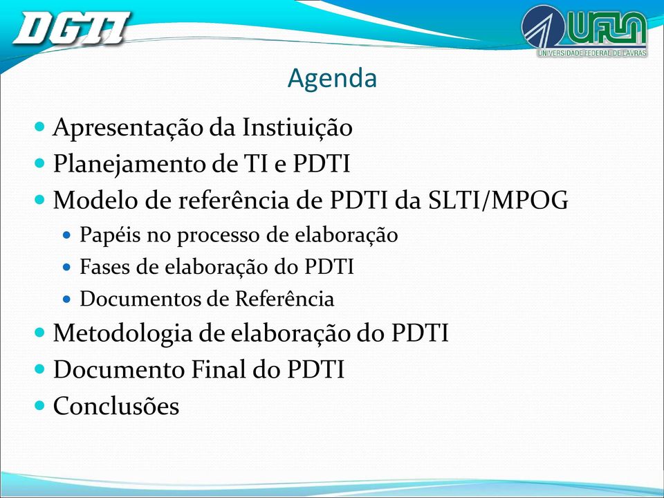 elaboração Fases de elaboração do PDTI Documentos de Referência