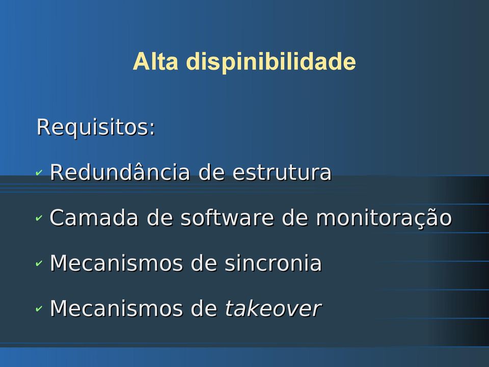 software de monitoração Mecanismos