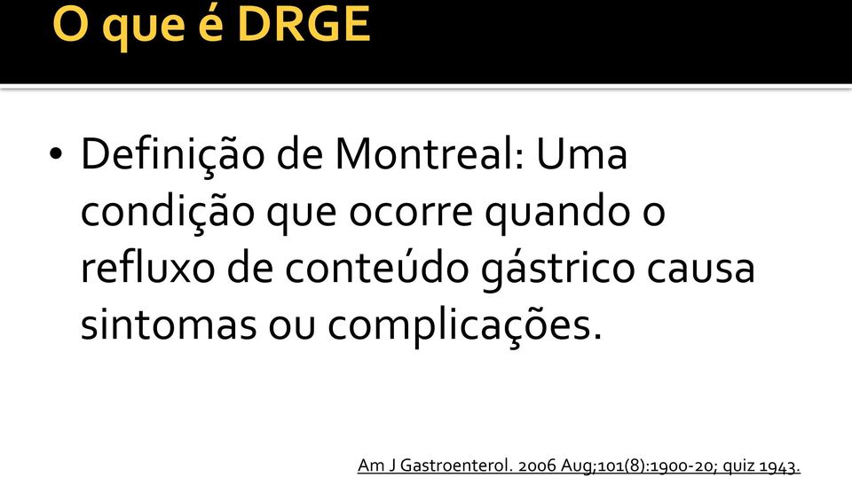 conteúdo gástrico causa sintomas ou