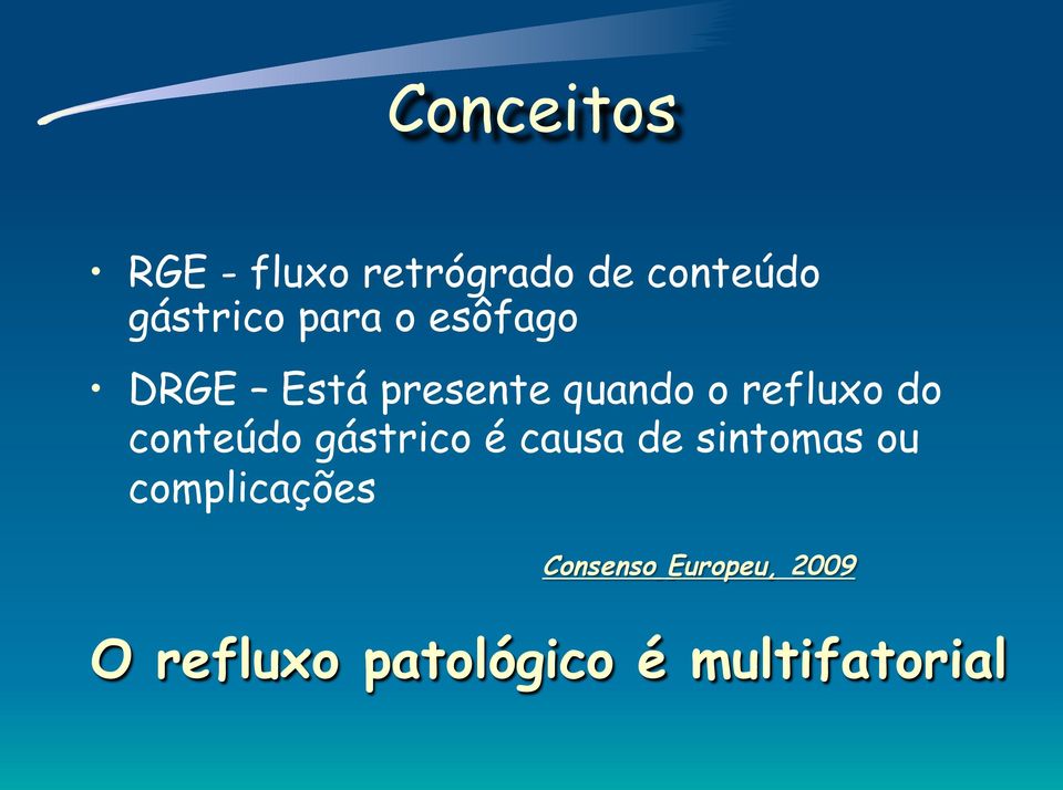 conteúdo gástrico é causa de sintomas ou complicações