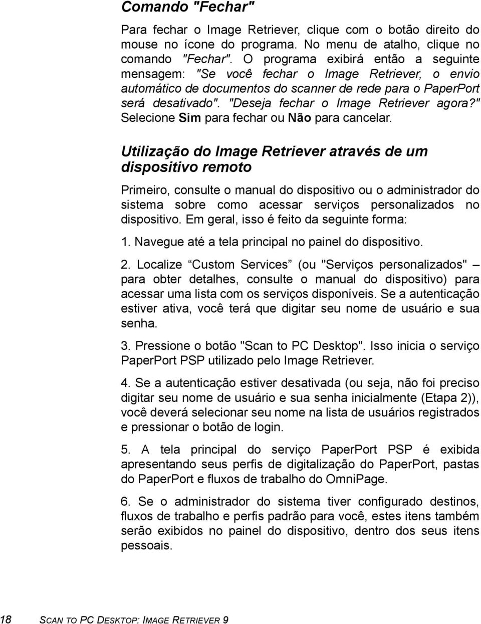 "Deseja fechar o Image Retriever agora?" Selecione Sim para fechar ou Não para cancelar.