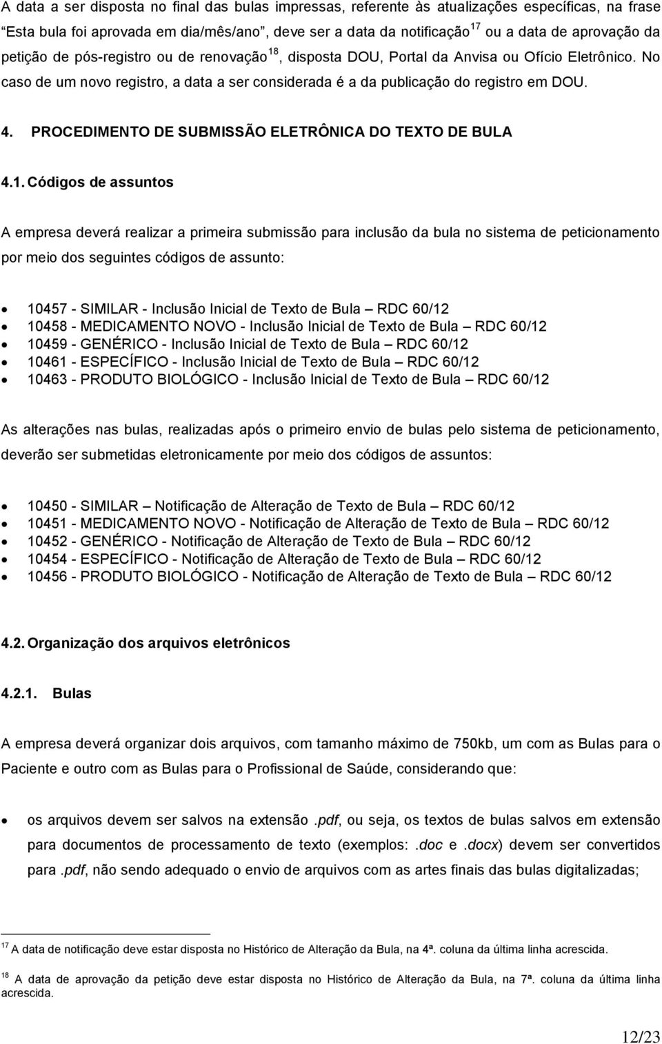 PROCEDIMENTO DE SUBMISSÃO ELETRÔNICA DO TEXTO DE BULA 4.1.