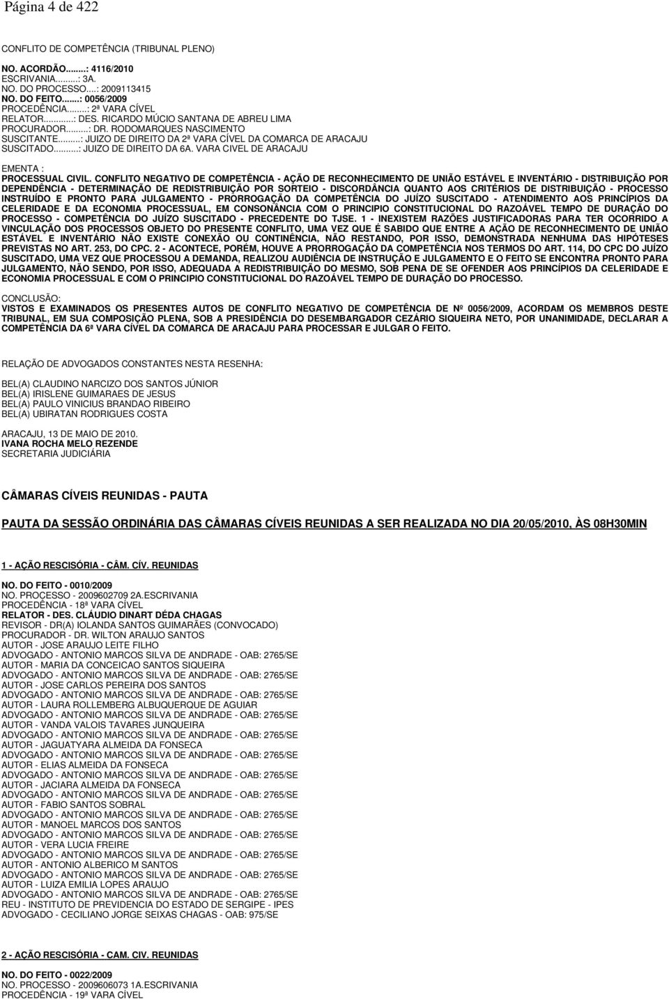 VARA CIVEL DE ARACAJU EMENTA : PROCESSUAL CIVIL.