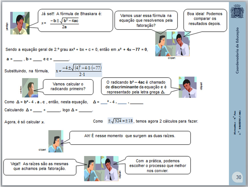 DESCRITOR: Resolver uma equação de 2.º grau completa.