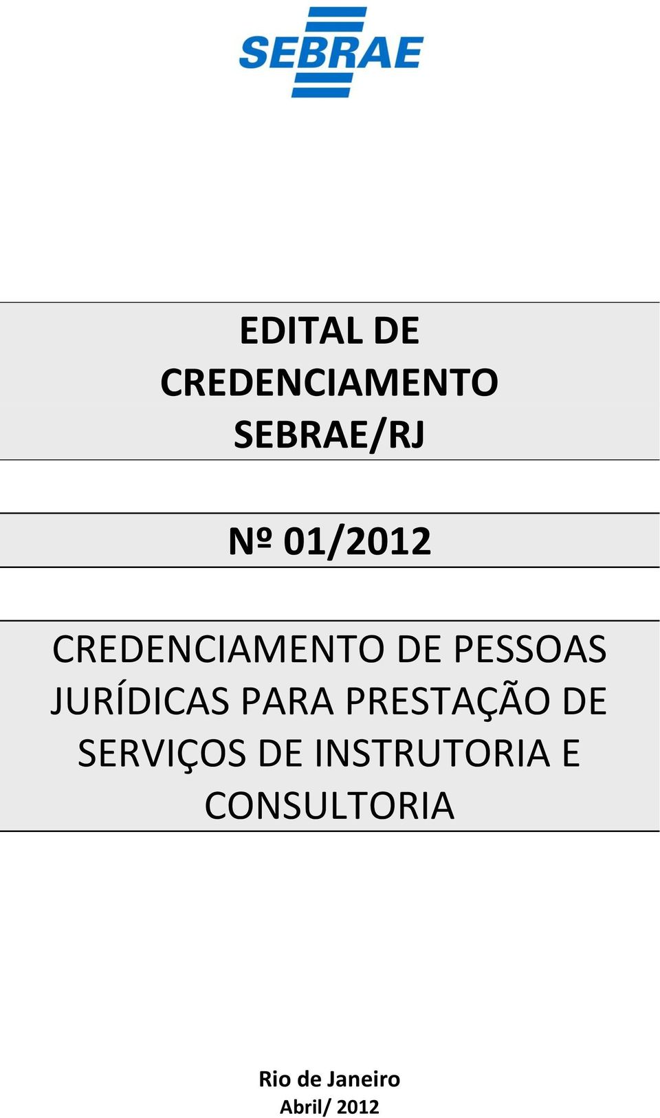 JURÍDICAS PARA PRESTAÇÃO DE SERVIÇOS DE