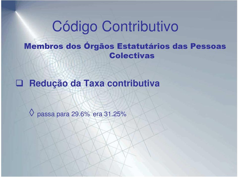 Colectivas Redução da Taxa