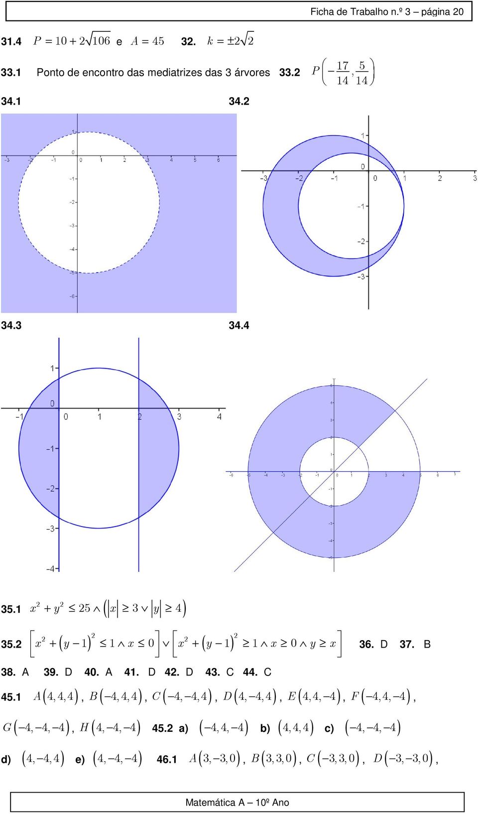 C 44. C 45.1 A ( 4, 4, 4), B ( 4, 4, 4), C ( 4, 4, 4), D ( 4, 4, 4), E ( 4, 4, 4), ( 4, 4, 4) F, G ( 4, 4, 4 ), H ( 4, 4, 4) 45.