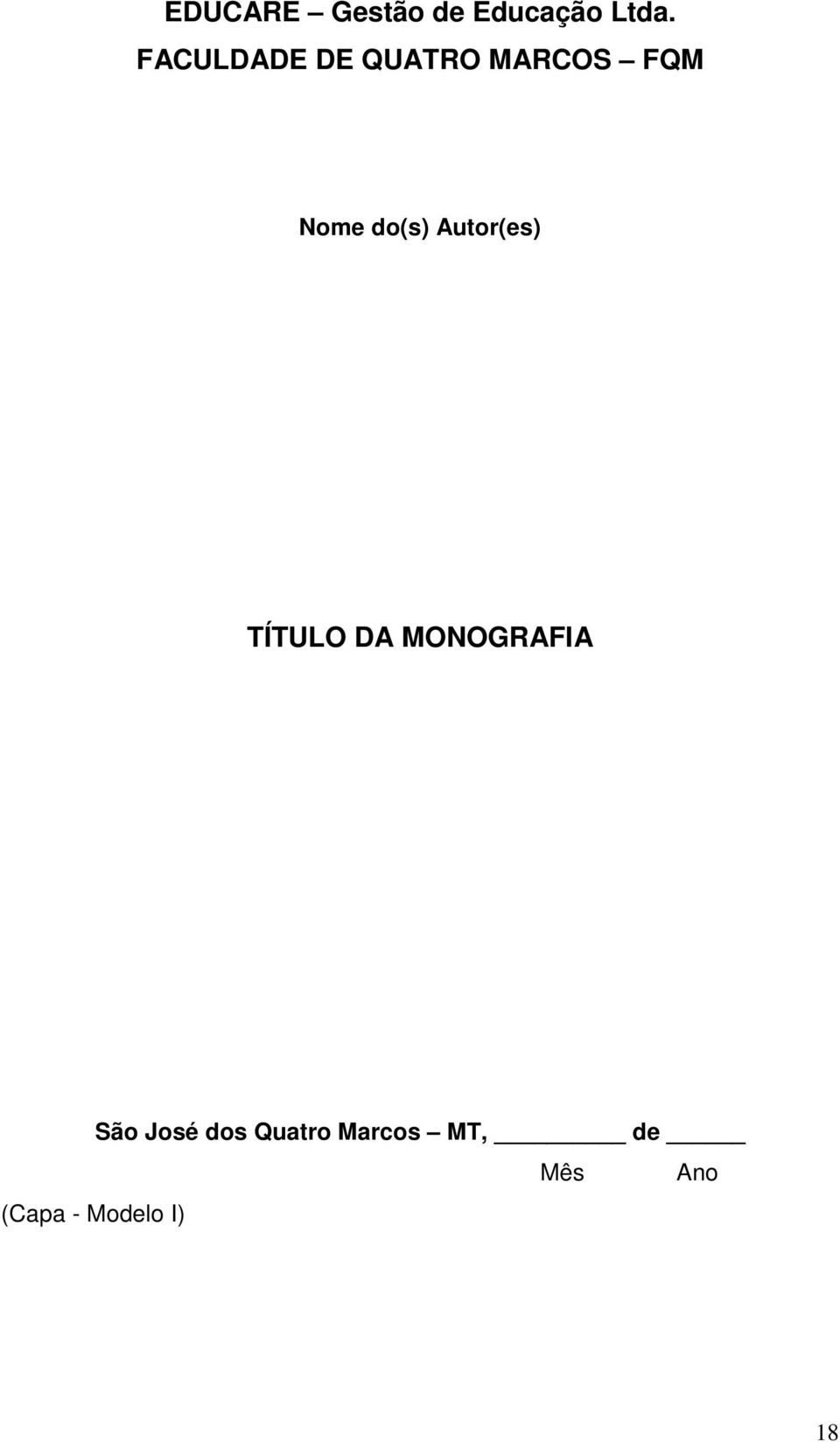 Autor(es) TÍTULO DA MONOGRAFIA São José