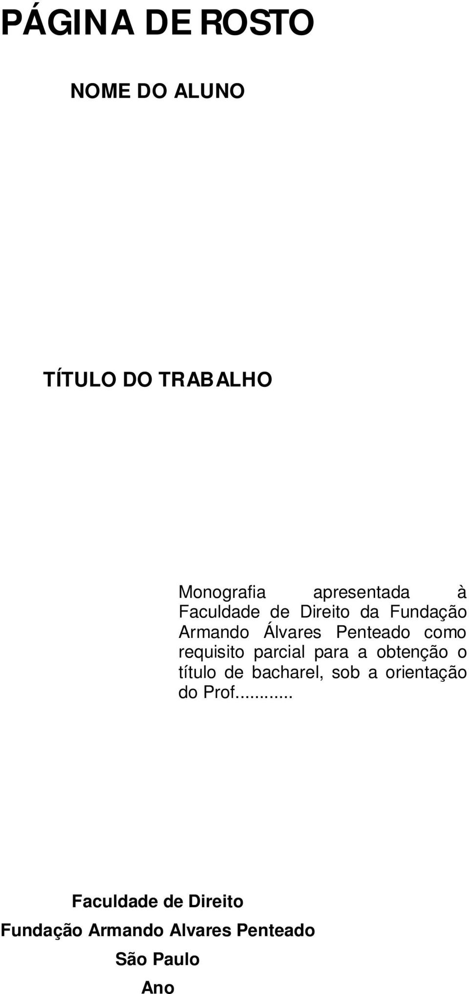 requisito parcial para a obtenção o título de bacharel, sob a orientação