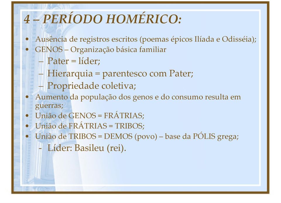 coletiva; Aumento da população dos genos e do consumo resulta em guerras; União de GENOS =